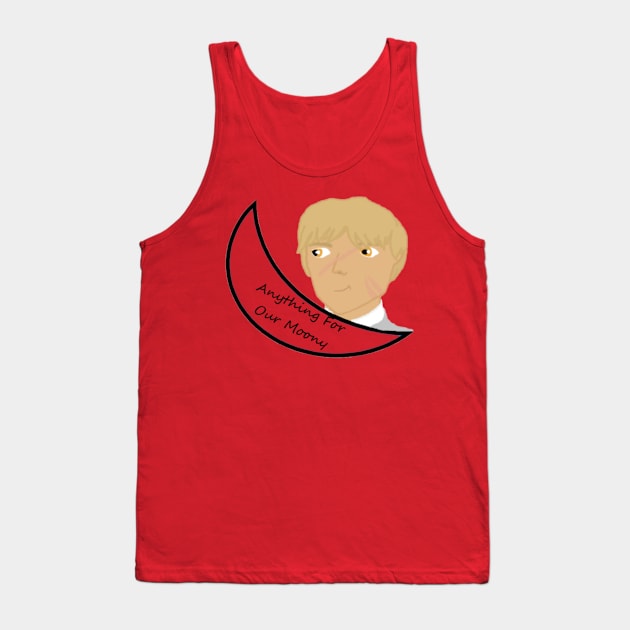 Anything For Our Moony Tank Top by ScotlandIsGood